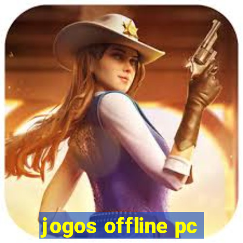 jogos offline pc