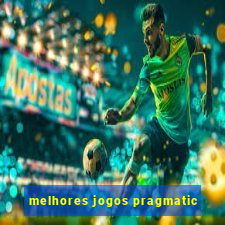 melhores jogos pragmatic