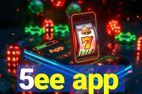 5ee app