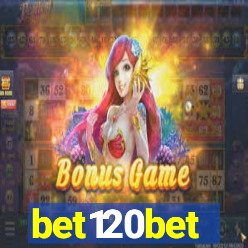 bet120bet