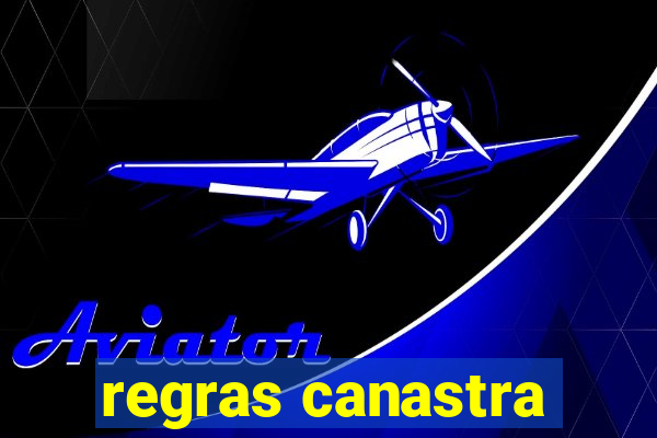 regras canastra