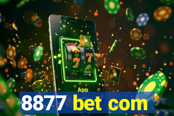 8877 bet com