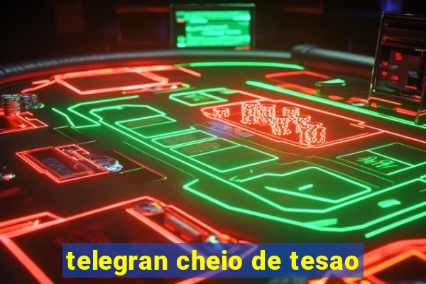 telegran cheio de tesao