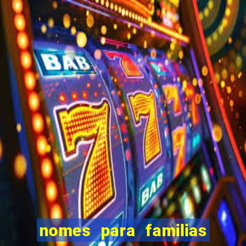 nomes para familias em jogos