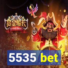 5535 bet