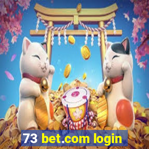 73 bet.com login