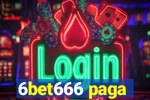 6bet666 paga