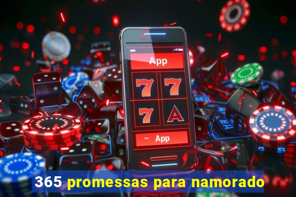 365 promessas para namorado