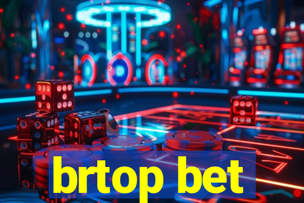 brtop bet