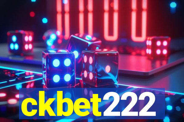 ckbet222