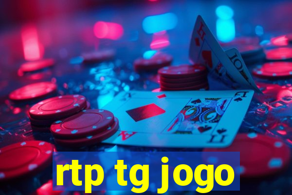 rtp tg jogo