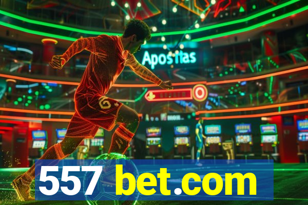 557 bet.com