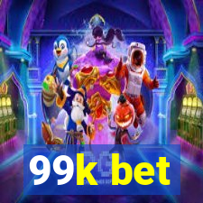 99k bet