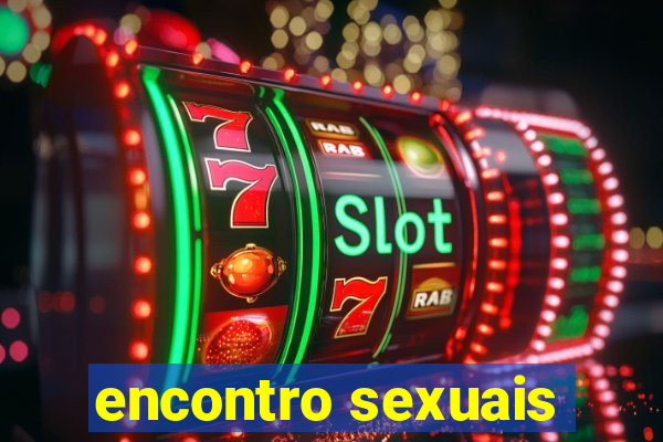 encontro sexuais