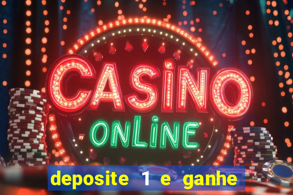 deposite 1 e ganhe 10 vai de bet