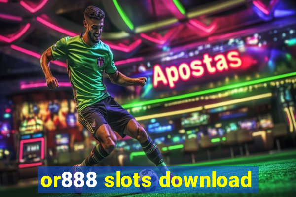 or888 slots download