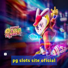 pg slots site oficial