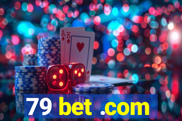 79 bet .com