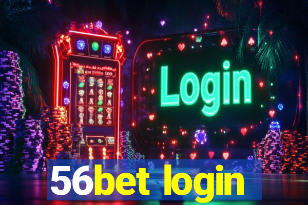 56bet login