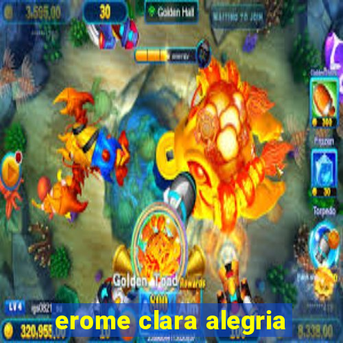 erome clara alegria