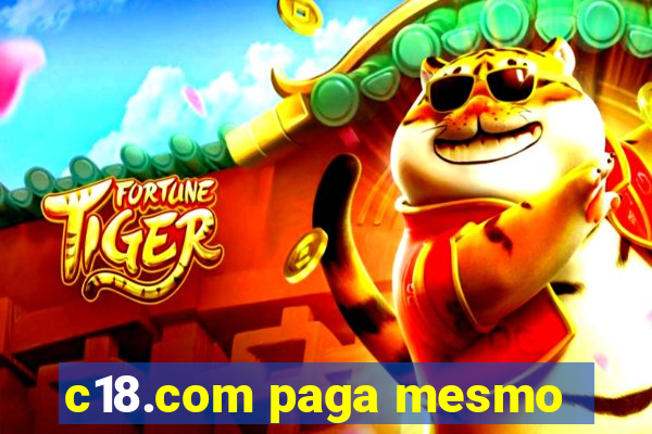 c18.com paga mesmo