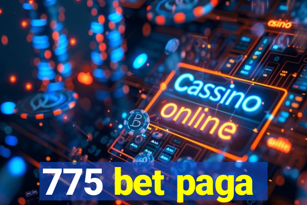 775 bet paga