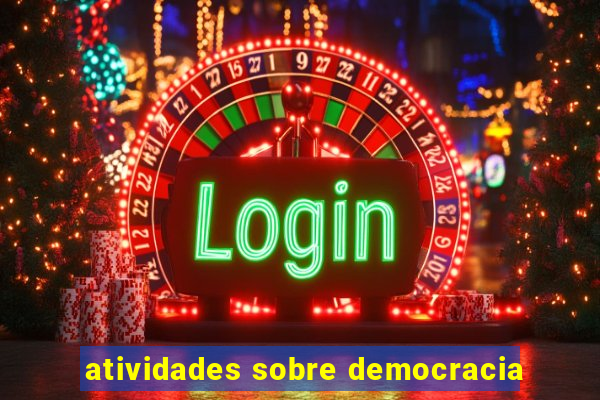 atividades sobre democracia