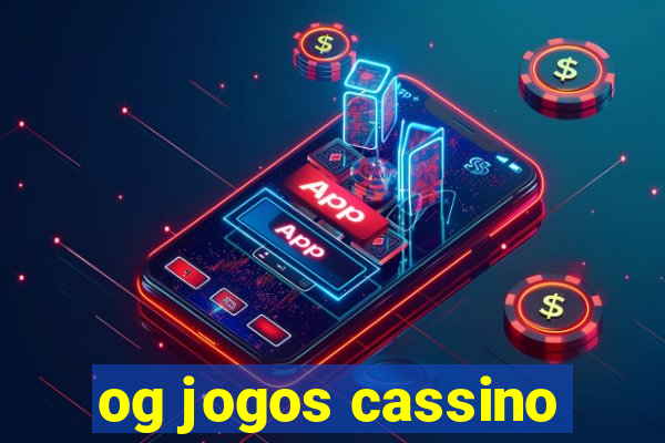 og jogos cassino