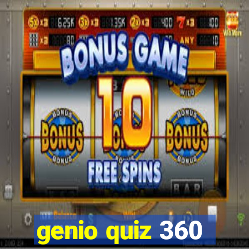 genio quiz 360