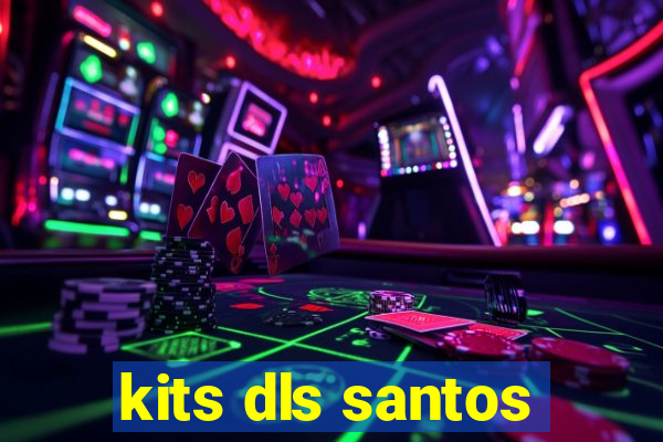 kits dls santos