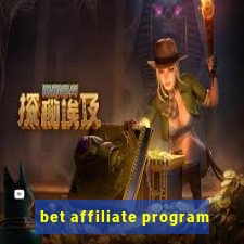 bet affiliate program