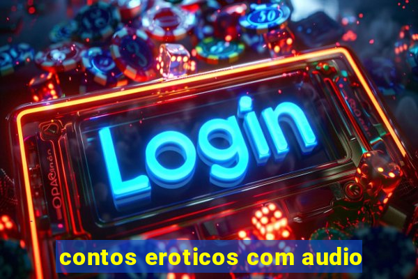 contos eroticos com audio