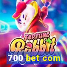 700 bet com