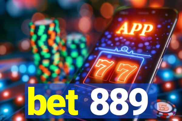 bet 889