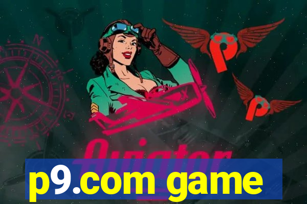 p9.com game