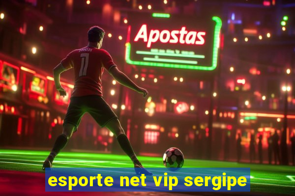 esporte net vip sergipe