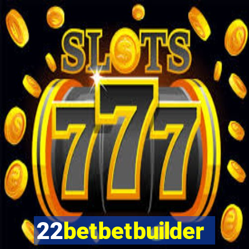 22betbetbuilder