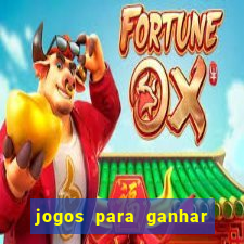 jogos para ganhar dinheiro sem depósito