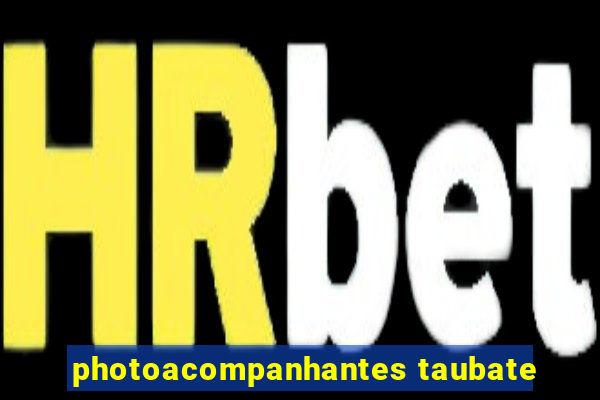 photoacompanhantes taubate