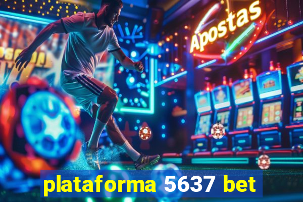 plataforma 5637 bet