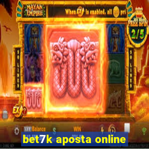 bet7k aposta online