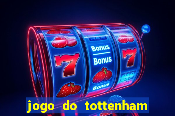 jogo do tottenham hoje palpite