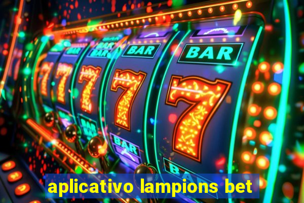 aplicativo lampions bet