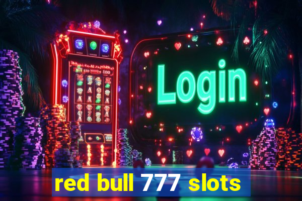 red bull 777 slots