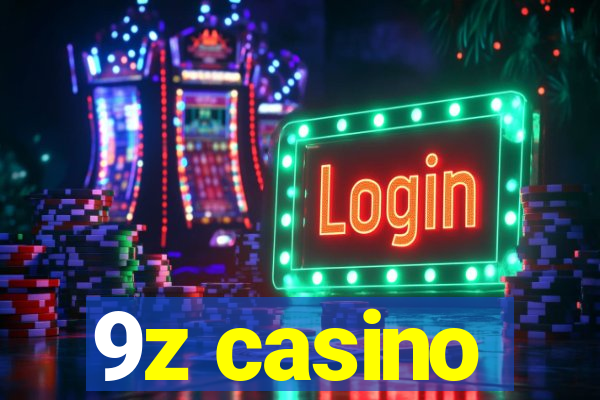 9z casino