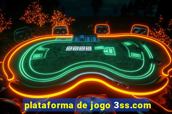 plataforma de jogo 3ss.com