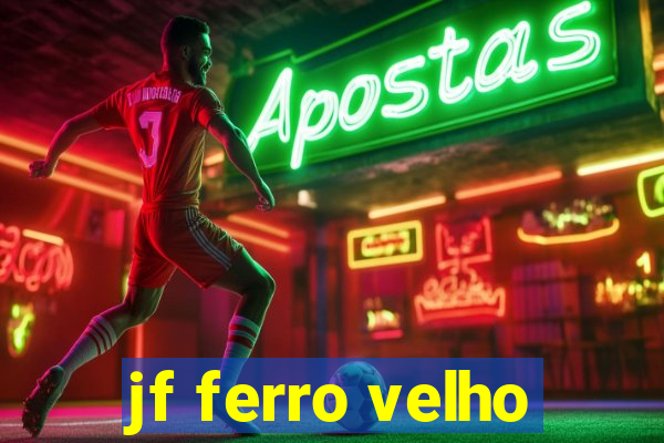 jf ferro velho