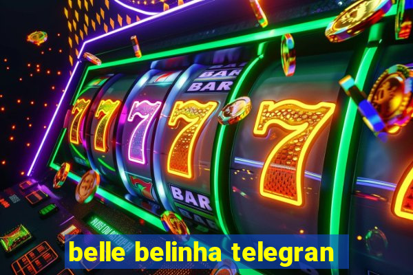 belle belinha telegran