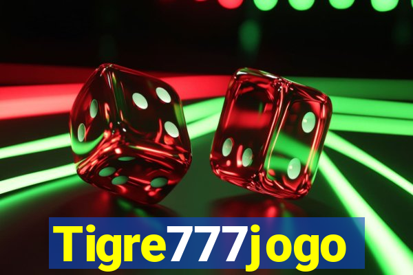 Tigre777jogo