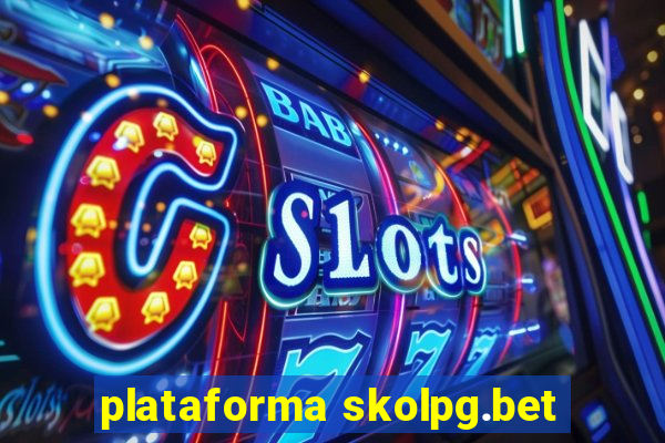 plataforma skolpg.bet